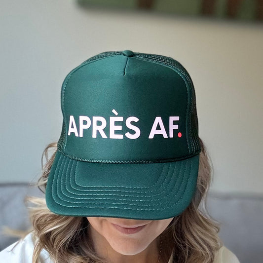 Dark Green Apres AF high profile apres ski trucker hat