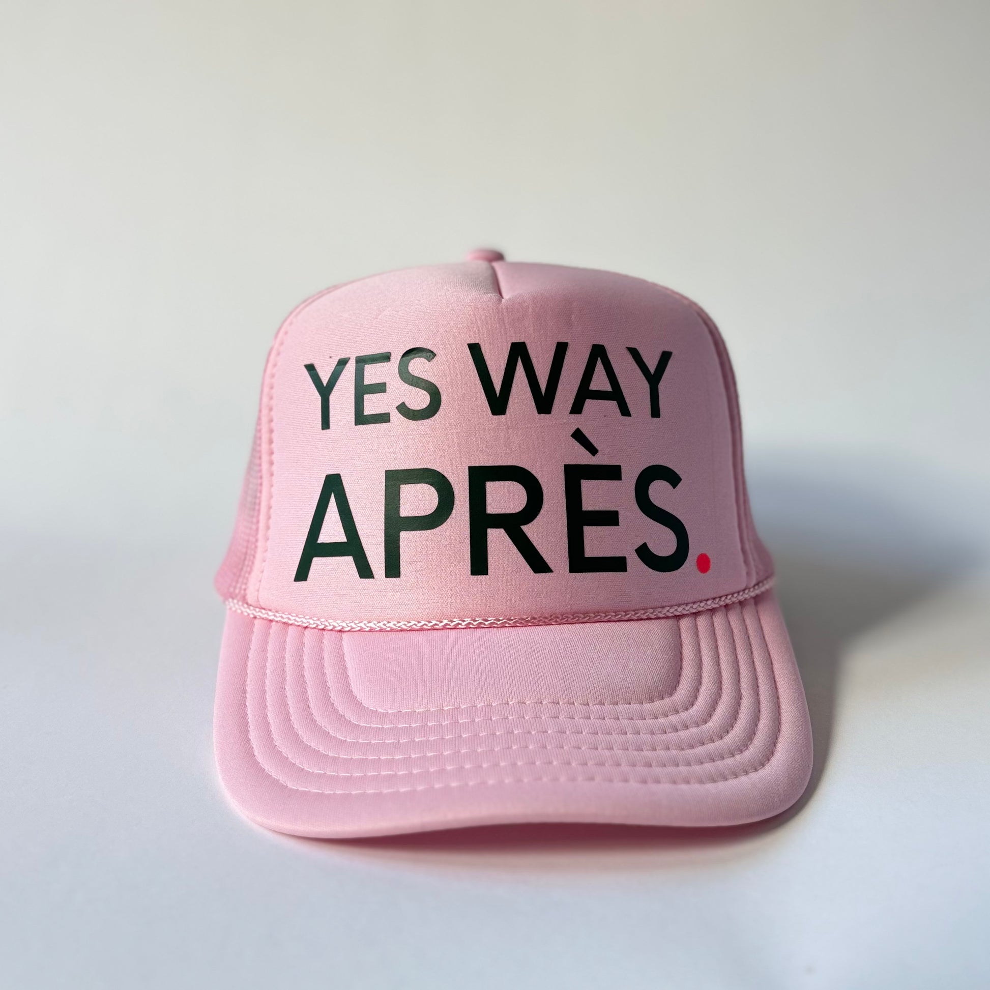 Light Pink High Profile Trucker Hat with dark green yes way apres print